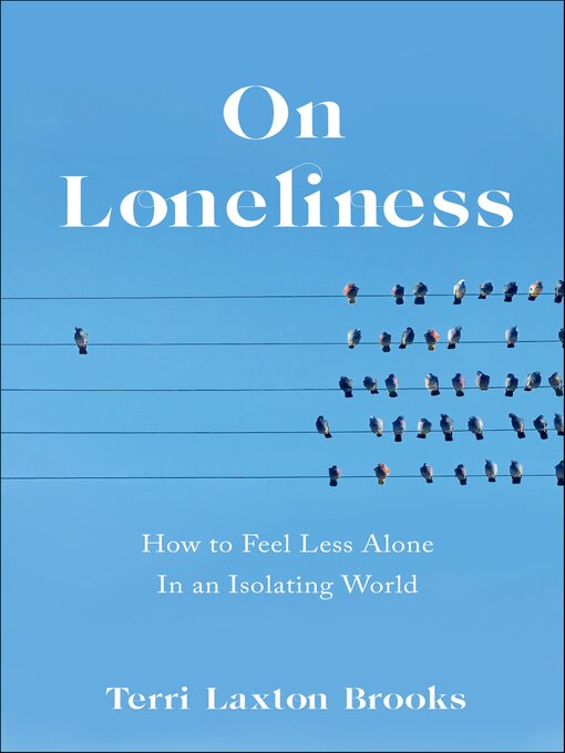 Title details for On Loneliness by Terri Laxton Brooks - Wait list